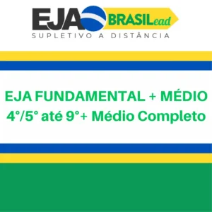 EJA Fundamental-Médio - 4º/5º até 9º + Médio Completo - PIX